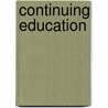 Continuing Education door Emily Penfield
