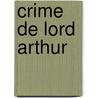 Crime de Lord Arthur door Cscar Wilde