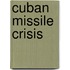 Cuban Missile Crisis
