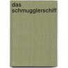Das Schmugglerschiff by James Fennimore Cooper