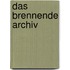 Das brennende Archiv