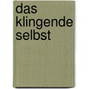 Das klingende Selbst by Michael Gerlinger
