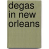 Degas In New Orleans by Rosary Hartel O'Neill