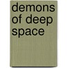 Demons of Deep Space door Laurie Stutton