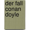 Der Fall Conan Doyle door Peter Wayand