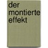 Der Montierte Effekt