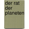 Der Rat Der Planeten door Tino Hemmann