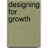 Designing for Growth
