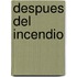 Despues del Incendio