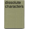 Dissolute Characters door W.J. Mccormack