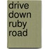 Drive Down Ruby Road
