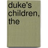 Duke's Children, The by Trollope Anthony Trollope