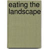 Eating the Landscape by Enrique Salm[n