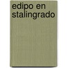 Edipo En Stalingrado door Gregor von Rezzori