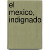 El Mexico, Indignado door Vander Dr