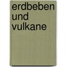 Erdbeben Und Vulkane by Heinrich Mhl