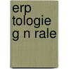 Erp Tologie G N Rale door Gabriel Bibron