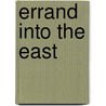 Errand into the East door Emrah Sahin