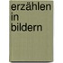 Erzählen in Bildern