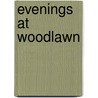 Evenings At Woodlawn door Elizabeth Fries Ellet