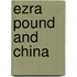 Ezra Pound And China