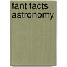 Fant Facts Astronomy by Robin Kerrod