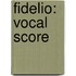 Fidelio: Vocal Score