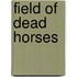 Field of Dead Horses