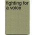 Fighting for a Voice