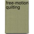 Free-motion Quilting