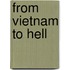 From Vietnam to Hell