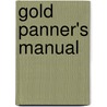 Gold Panner's Manual by Garnet Basque