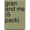 Gran and Me (6 Pack) by Jay Dale