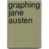 Graphing Jane Austen door Joseph Carroll