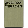 Great New Characters door Onbekend
