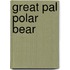 Great Pal Polar Bear