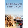 Greenwich Then & Now by Julian Watson