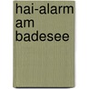 Hai-Alarm am Badesee by Lisa Gallauner