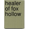 Healer of Fox Hollow door Joann Rose Leonard