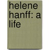Helene Hanff: A Life by Stephen R. Pastore
