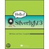 Hello! Silverlight 3