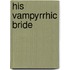 His Vampyrrhic Bride