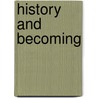 History and Becoming door Dr Craig Lundy