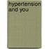 Hypertension and You