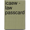 Icaew - Law Passcard by Bpp Learning Media