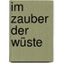 Im Zauber Der Wüste
