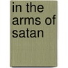 In The Arms Of Satan door Julie Griffin