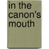 In The Canon's Mouth