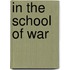 In The School Of War
