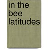 In the Bee Latitudes door Sobelman